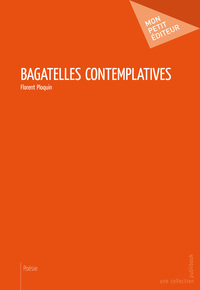 BAGATELLES CONTEMPLATIVES