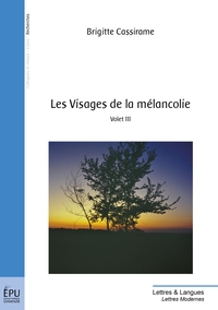 LES VISAGES DE LA MELANCOLIE - TOME 3