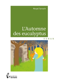 L'automne des eucalyptus