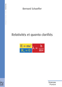 Relativités et quanta clarifiés