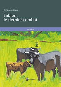 SABLON, LE DERNIER COMBAT