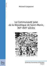 La communauté juive de la République de Saint-Marin, XVIe-XVIIe siècles