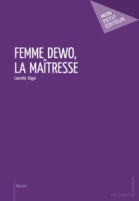 FEMME DEWO, LA MAITRESSE