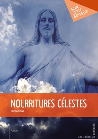 Nourritures célestes