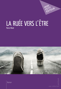 LA RUEE VERS L'ETRE