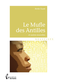 Le mufle des Antilles - et autres nouvelles