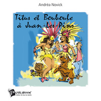 TITUS ET BOUBOULE A JUAN-LES-PINS