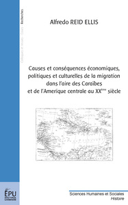 CAUSES ET CONSEQUENCES ECONOMIQUES, POLITIQUES ET CULTURELLES DE LA MIGRATION DANS L'AIRE DES CARAIB