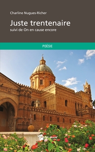 Juste trentenaire