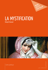 LA MYSTIFICATION