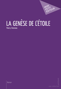 LA GENESE DE L'ETOILE