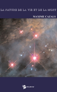 La Nature de la Vie et de la Mort