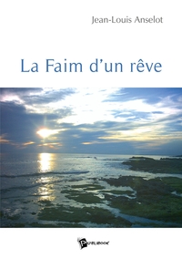 LA FAIM D'UN REVE