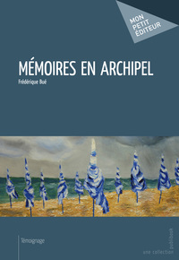 MEMOIRES EN ARCHIPEL