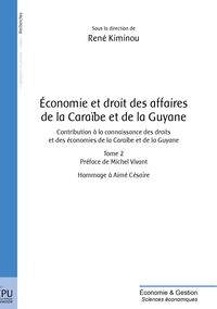 Economie et droit des affaires de la Caraïbe et de la Guyane - Tome 2