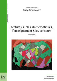 Lectures sur les mathématiques, l'enseignement & les concours