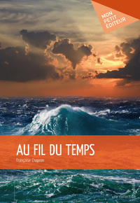 AU FIL DU TEMPS