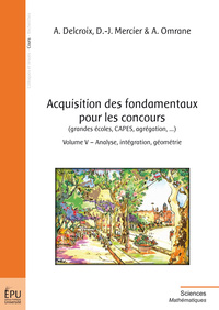 Acquisition des fondamentaux pour les concours - grandes écoles, CAPES, agrégation