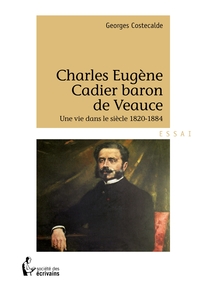 Charles Eugène Cadier baron de Veauce