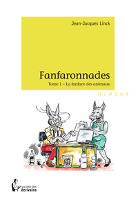 FANFARONNADES - TOME 1