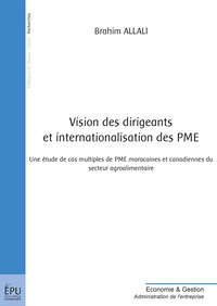 VISION DES DIRIGEANTS ET INTERNATIONALISATION DES PME