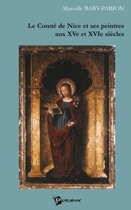 Le Comté de Nice et ses peintres aux XVè et XVIè siècles