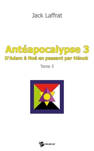 Antéapocalypse - Tome 3