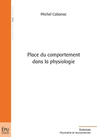 PLACE DU COMPORTEMENT DANS LA PHYSIOLOGIE