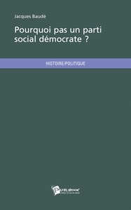 Pourquoi pas un parti social démocrate ?