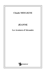 Jeanne, les aventures d'Alexandre