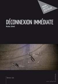 DECONNEXION IMMEDIATE