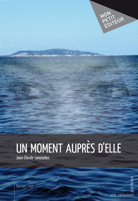 UN MOMENT AUPRES D'ELLE