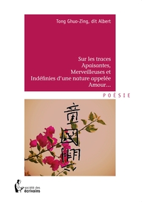 Sur les traces apaisantes, merveilleuses et indéfinies d'une nature appelée amour...