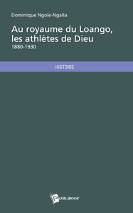 Au Royaume du Loango, les athlètes de Dieu