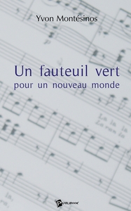 Un fauteuil vert pour un nouveau monde