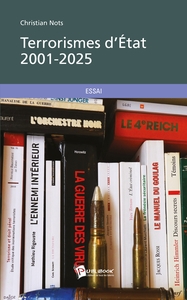 TERRORISMES D'ETAT 2001-2025