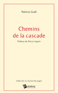 CHEMINS DE LA CASCADE