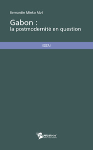 GABON : LA POSTMODERNITE EN QUESTION