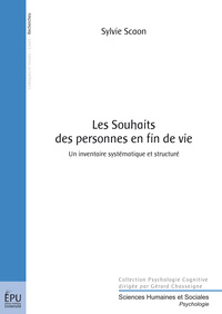 Les souhaits des personnes en fin de vie - un inventaire systématique et structuré