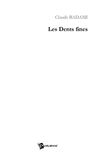 Les Dents fines