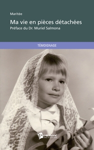 Ma vie en pièces détachées