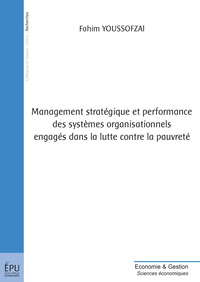 MANAGEMENT STRATEGIQUE ET PERFORMANCE DES SYSTEMESORGANISATIONNELS ENGAGES DANS LA LUTTE CONTRE LA P