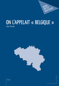 ON L APPELAIT BELGIQUE