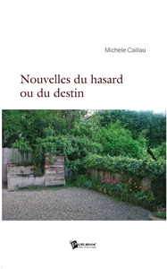 Nouvelles du hasard ou du destin