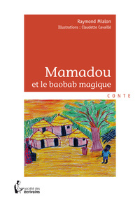 MAMADOU ET LE BAOBAB MAGIQUE