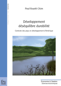 Développement, déséquilibre, durabilité - contexte des pays en développement d'Amérique