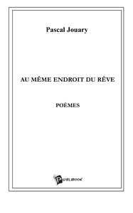 Au même endroit du rêve