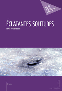 ECLATANTES SOLITUDES