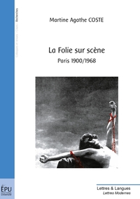La Folie sur scène