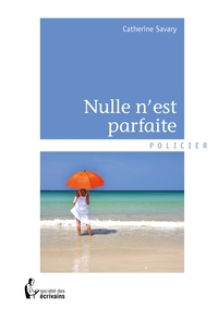 Nulle n'est parfaite